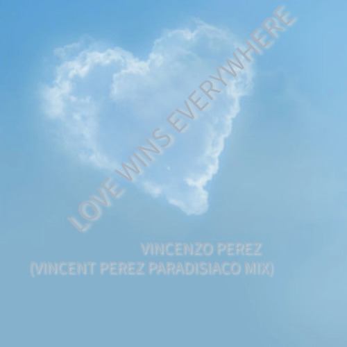 Vincenzo Perez, Vincent Perez-Love Wins Everywhere