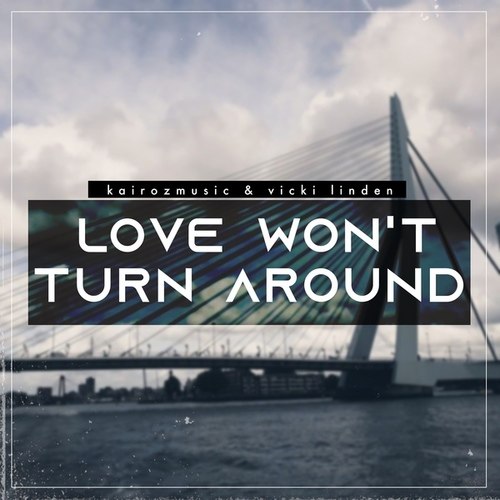 Love Won't Turn Around