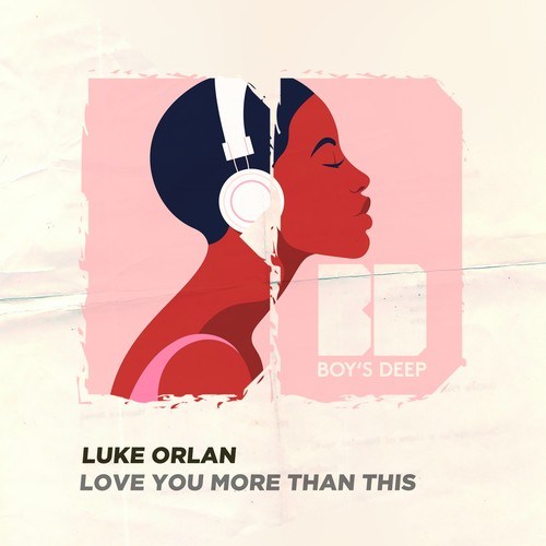 Luke Orlan-Love You More Than This
