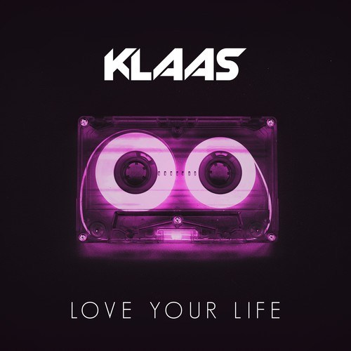 Klaas-Love Your Life