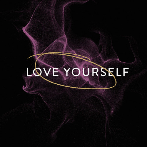 Love Yourself