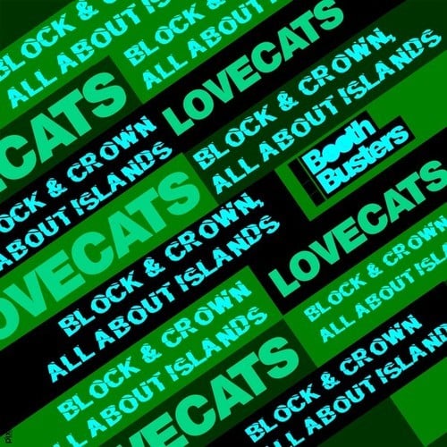 Block & Crown, All About Islands-Lovecats