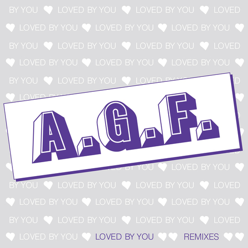 A.G.F.-Loved By You
