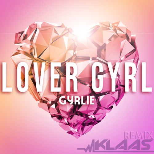 Lover Gyrl (Klaas Remix)