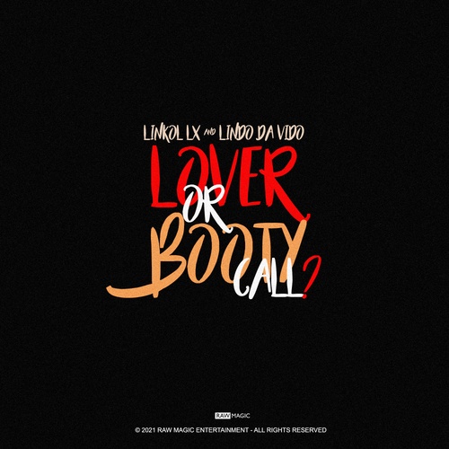 Linkol LX, Lindo Da Vido-Lover Or Booty Call?