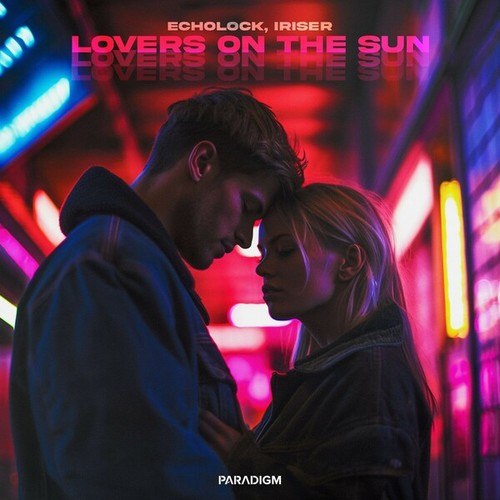 ECHOLOCK, Iriser-Lovers on the Sun