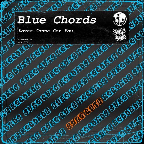 Blue Chords-Loves Gonna Get You