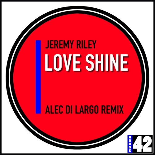 Jeremy Riley, Alec Di Largo-Loveshine (Alec Di Largo Remix)