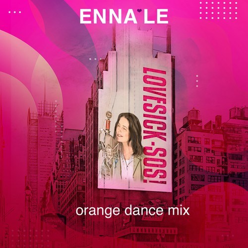 Lovesick - SOS! (Orange Dance Mix)