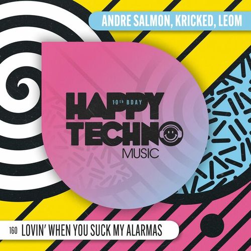 Andre Salmon, Kricked, Leom-Lovin' When You Suck My Alarmas