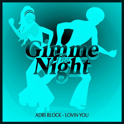 Adri Block-Lovin You