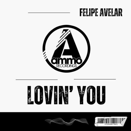 Felipe Avelar-Lovin' You