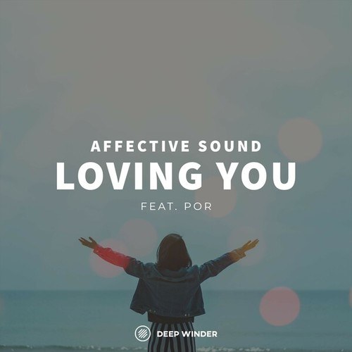Affective Sound, Por-Loving You