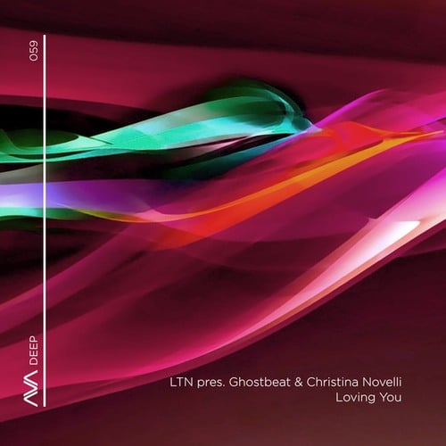 LTN, Ghostbeat, Christina Novelli-Loving You