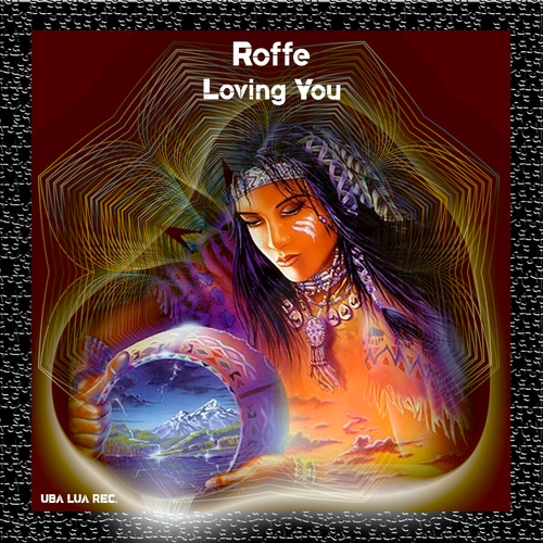 Roffe-Loving You