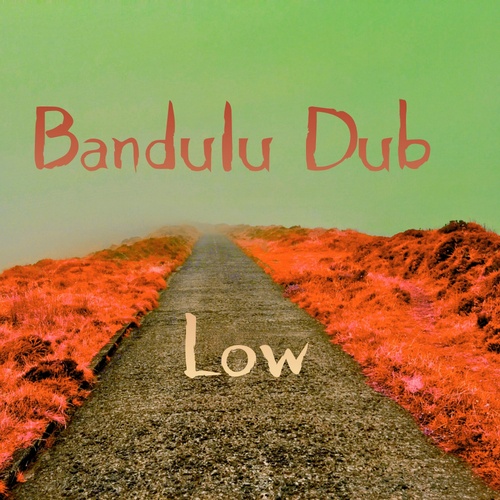 Bandulu Dub-Low