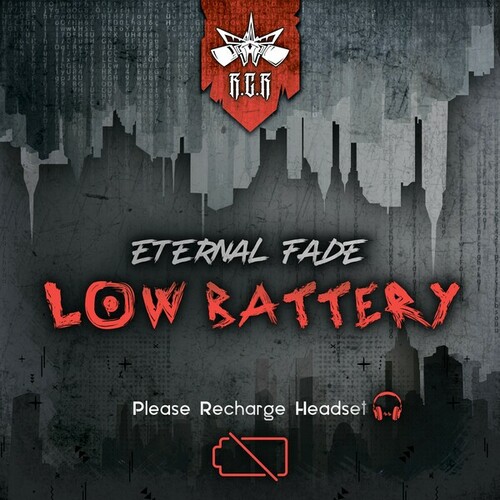 EternaL Fade-Low Battery