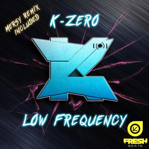 K-Zero, Mersy Remix-Low Frequency