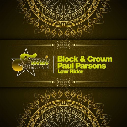 Block & Crown, Paul Parsons-Low Rider