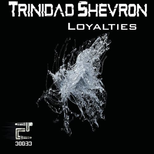 Trinidad Shevron-Loyalties