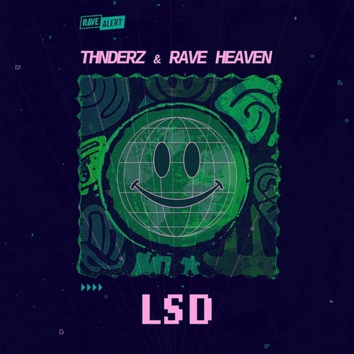 THNDERZ, RAVE HEAVEN-LSD