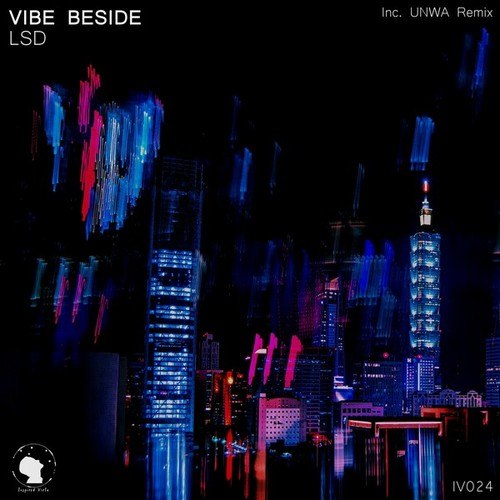 VIBE BESIDE, UNWA-Lsd