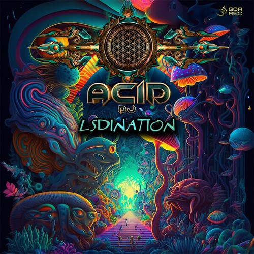 Acid DJ-LSDination