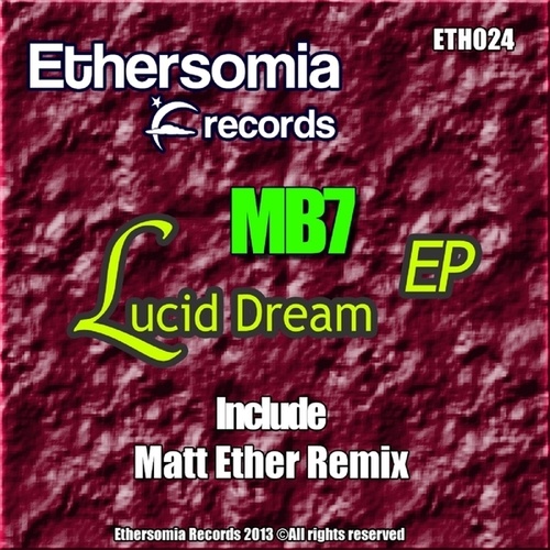 MB7, Matt Ether-Lucid Dream
