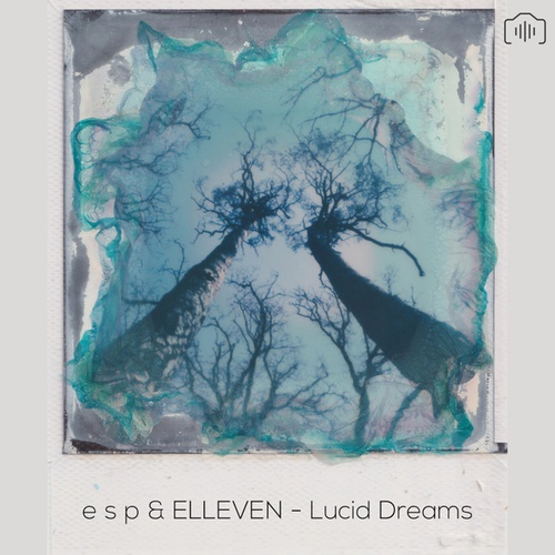 E S P, Elleven-Lucid Dreams