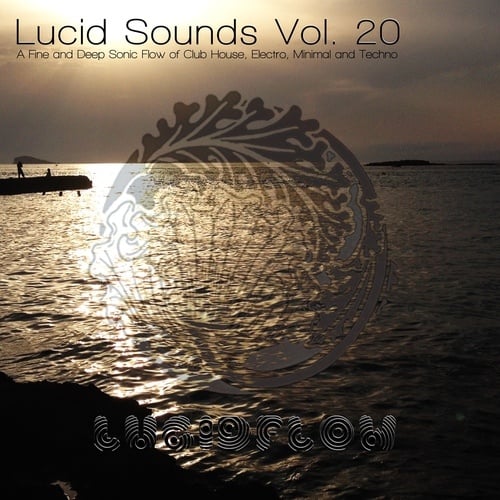 Various Artists-Lucid Sounds, Vol. 20 - A Fine and Deep Sonic Flow of Club House, Electro, Minimal and Techno