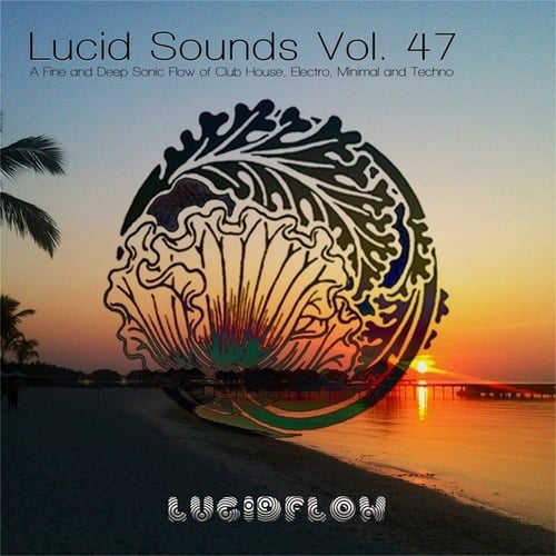 Various Artists-Lucid Sounds, Vol. 47