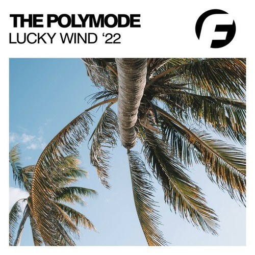The Polymode, Dirty Tweakerz-Lucky Wind (Dirty Tweakerz Remix)