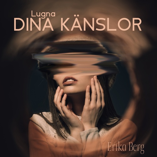 Lugna dina känslor