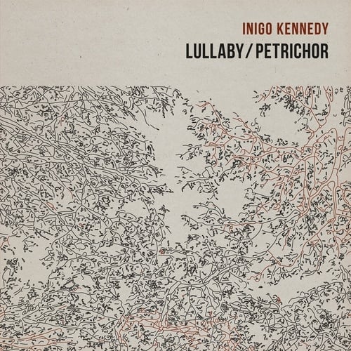 Inigo Kennedy-Lullaby / Petrichor