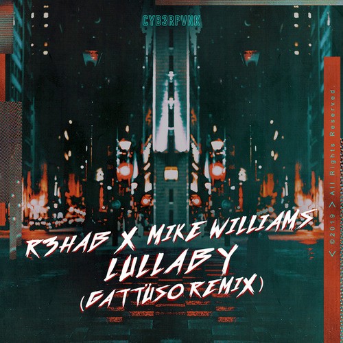 Mike Williams, R3hab, Gattuso-Lullaby