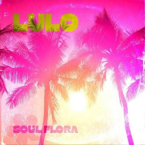 Soul Flora-Lulo