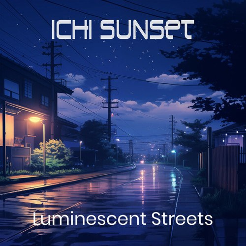 Ichi Sunset-Luminescent Streets