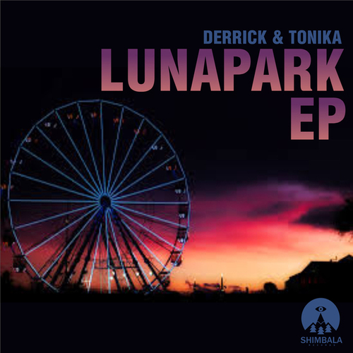 Derrick & Tonika-Lunapark EP