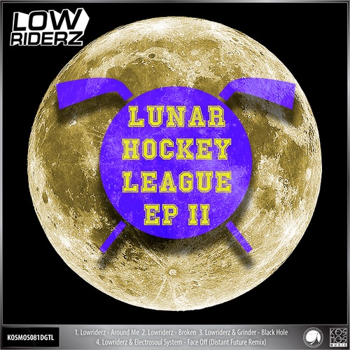 Lowriderz, Grinder, Electrosoul System, Distant Future-Lunar Hockey League EP II