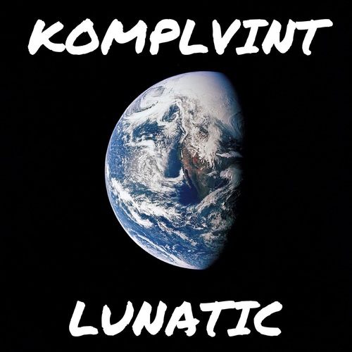 KOMPLVINT-Lunatic