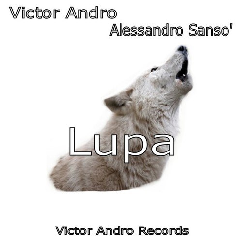 Victor Andro, Alessandro Sanso'-Lupa
