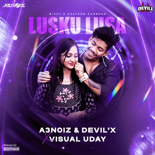 A3NOIZ, DEVIL'x, Visual Uday-Lusku Lusa