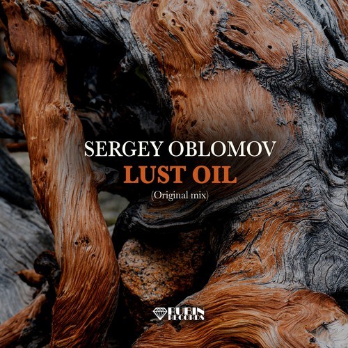 Sergey Oblomov-Lust Oil