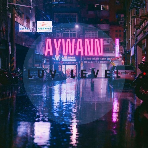 Aywann-Luv Level
