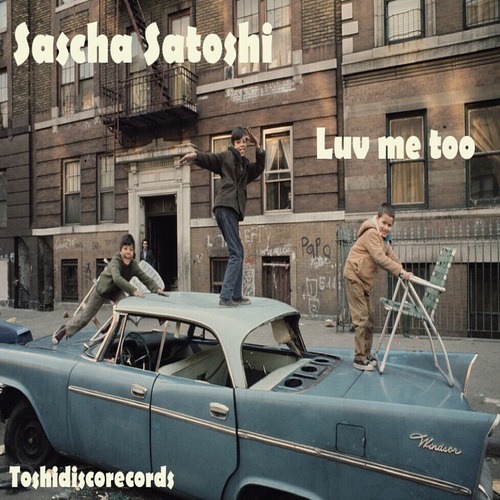 Sascha Satoshi-Luv Me Too