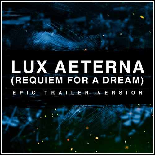 Lux Aeterna (Requiem for a Dream)