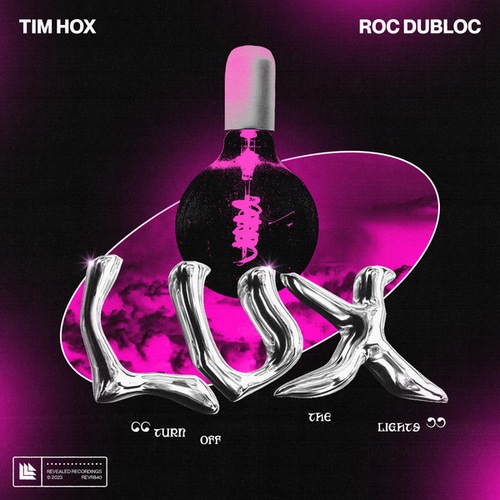 Tim Hox, Roc Dubloc-Lux (turn off the lights)