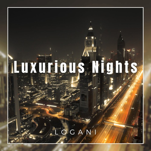 Logani-Luxurious Nights