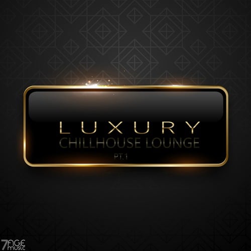 Various Artists-Luxury Chillhouse Lounge, Pt. 1