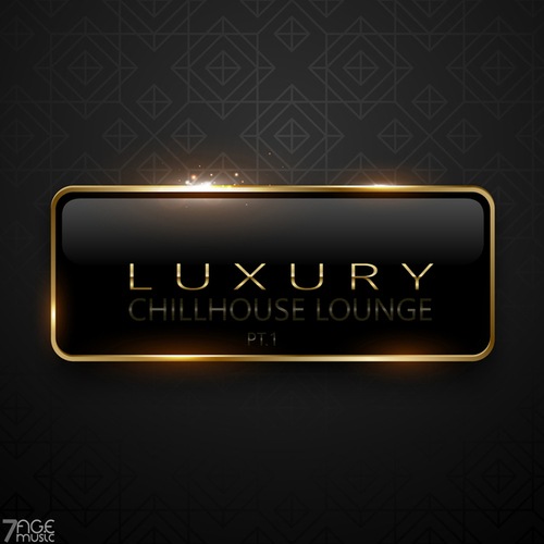 Luxury Chillhouse Lounge, Pt. 1